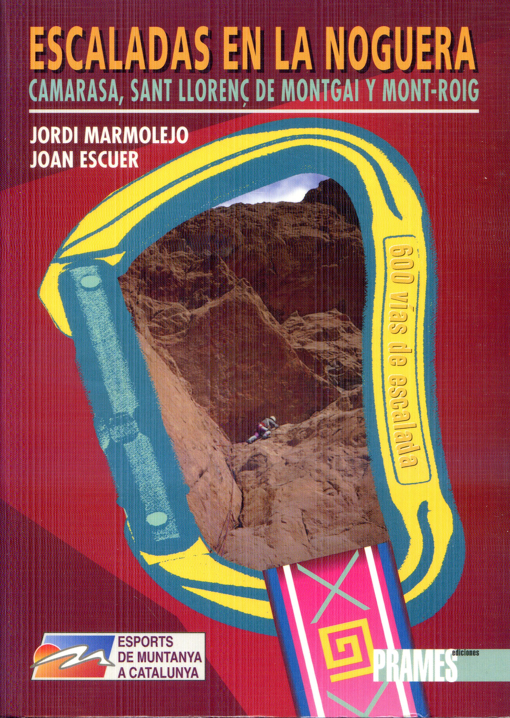 Escaladas en la Noguera : Camarasa, Sant Llorenç de Montgai y Mont-roig - Portada